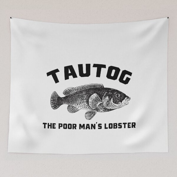 Item preview, Tautog The Poor Man's Lobster Fish Funny Fishing Fishermen designed and sold by funnytshirtemp.