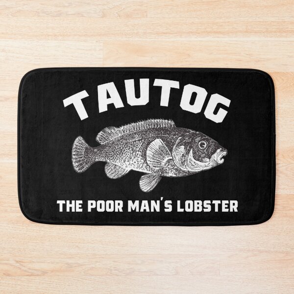 Item preview, Tautog The Poor Man's Lobster Fish Funny Fishing Fishermen designed and sold by funnytshirtemp.