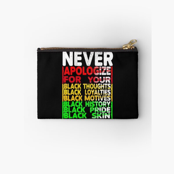 Item preview, Never Apologize for your Black Thoughts, Black History Month, Black Pride designed and sold by orangeblue21.