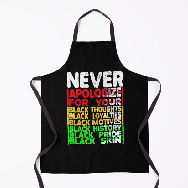 Item preview, Never Apologize for your Black Thoughts, Black History Month, Black Pride designed and sold by orangeblue21.