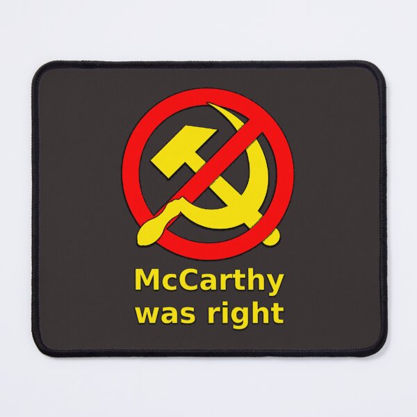 Item preview, McCarthy Was Right, Ban Communism designed and sold by SolarCross.