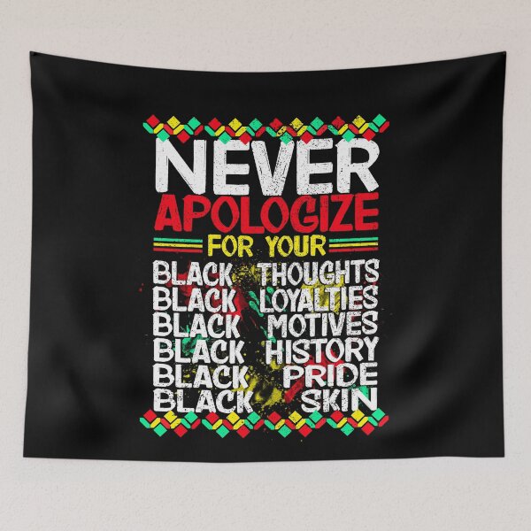Item preview, Never Apologize for your Black Thoughts, Black History Month, Black Pride designed and sold by orangeblue21.