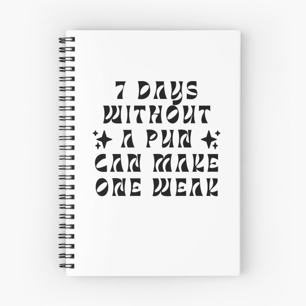 Item preview, 7 days without a pun can make one weak designed and sold by darshants.