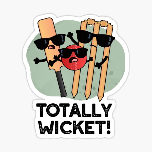 "Totally Wicked Funny Sports Cricket Pun " Sticker for Sale by punnybone Redbubble