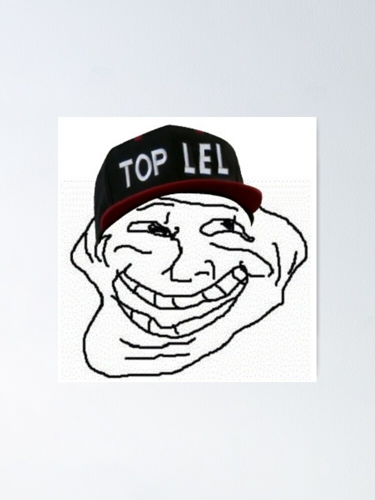 Top LEL Troll Face Poster for Sale by lolhammer