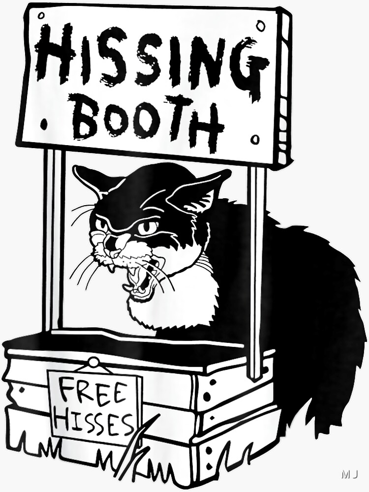 "Funny Hissing Booth Kitten Kitty Cat free hisses" Sticker for Sale by