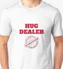 Hug Dealer Unisex T-Shirt