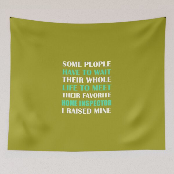 Item preview, Home Inspector I Raised Mine designed and sold by AlwaysAwesome.