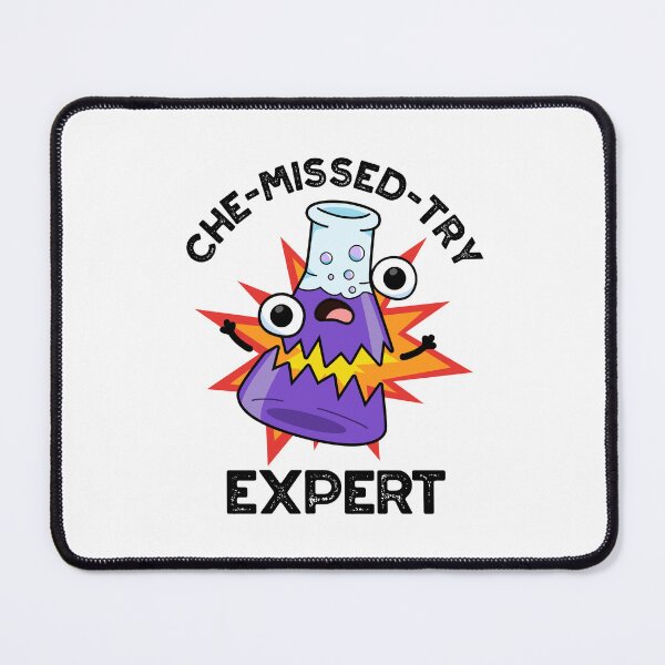 Item preview, Che-missed-Try Funny Chemistry Puns designed and sold by punnybone.