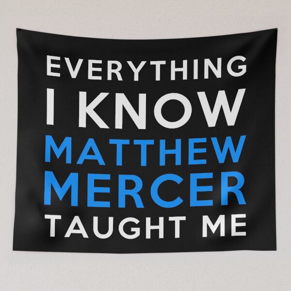 Item preview, Matthew Mercer - Everything i know designed and sold by 2Girls1Shirt.