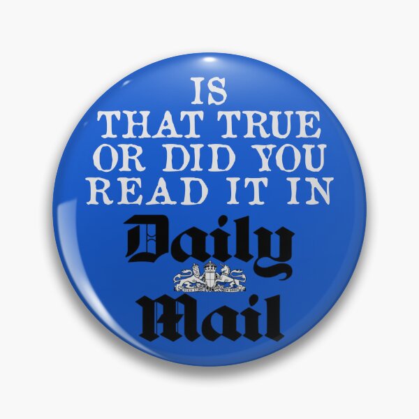 Item preview, Is that true or did you read it in Daily Mail designed and sold by Dis-An-Dat.