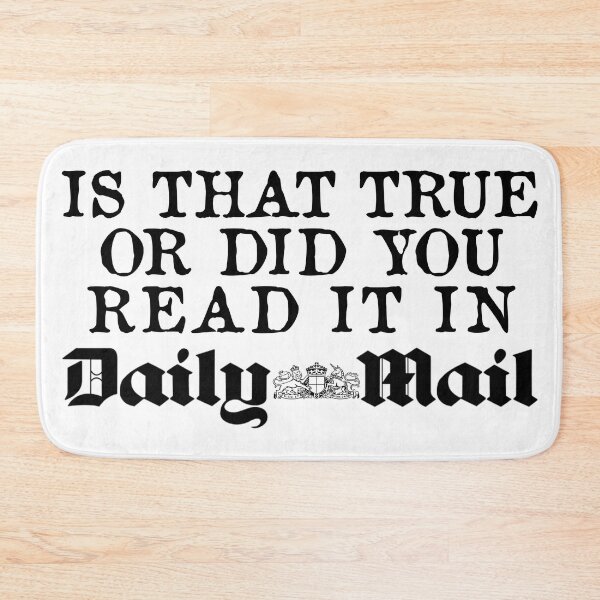 Item preview, Is that true or did you read it in Daily Mail designed and sold by Dis-An-Dat.