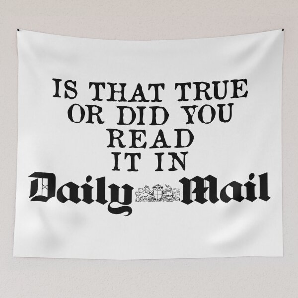 Item preview, Is that true or did you read it in Daily Mail designed and sold by Dis-An-Dat.