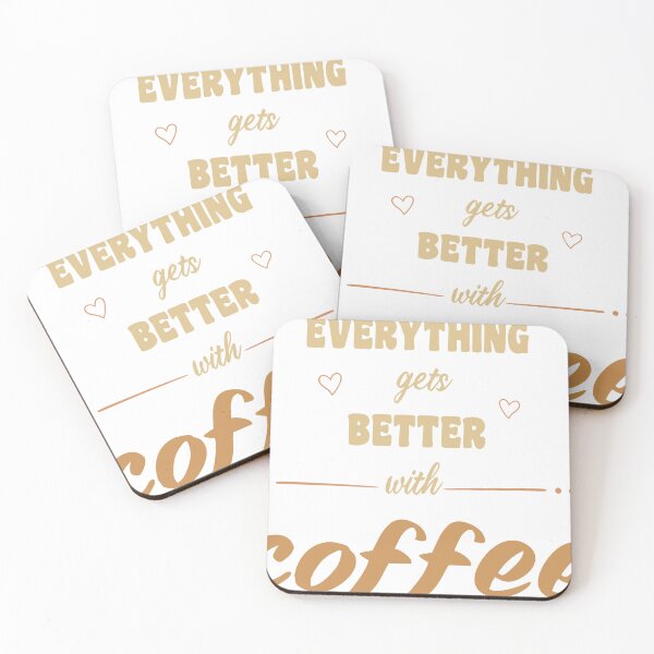 Item preview, Everything gets better with coffee designed and sold by WRcreations.