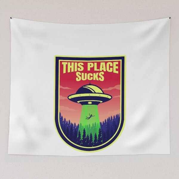 Item preview, This Place Sucks UFO designed and sold by Vendetta-art.