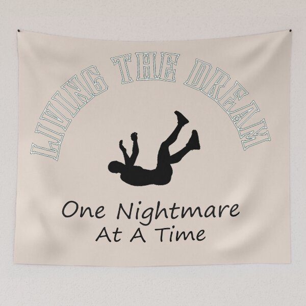 Item preview, Living The Dream One Nightmare At  A Time  designed and sold by Pure Style ⭐⭐⭐⭐⭐.