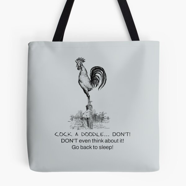 Item preview, Rooster: COCK A DOODLE... DON'T! DON'T even think about it! Go back to sleep!  designed and sold by SomeGuyLou.