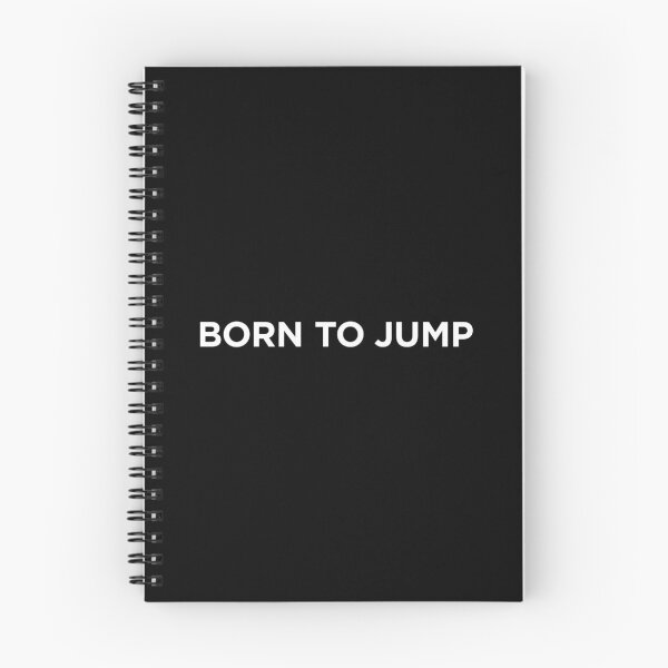 Item preview, Born To Jump (Small White Text) designed and sold by STUDIO-72.