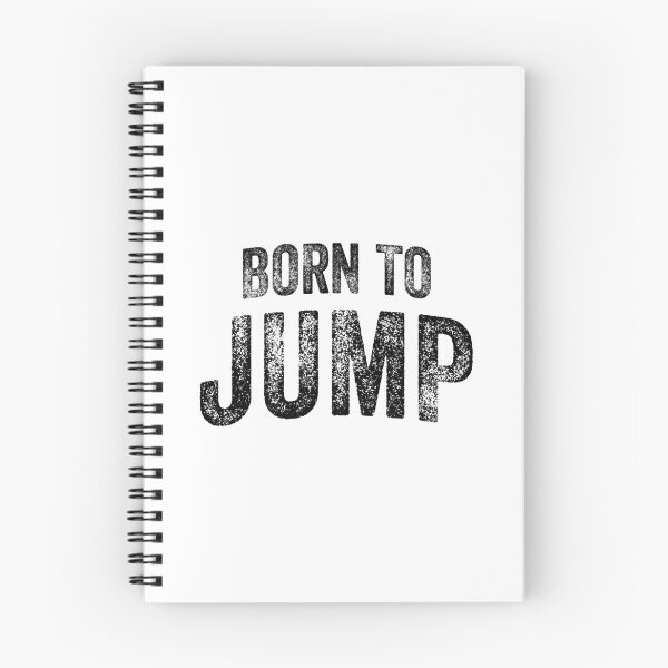 Item preview, Born To Jump (Big Black Text) designed and sold by STUDIO-72.