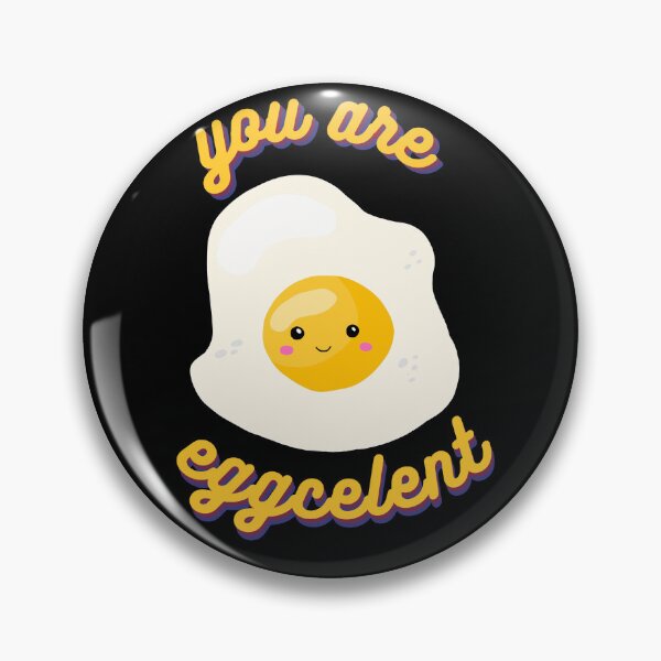 Item preview, You are eggcelent sunny side up egg designed and sold by DandyRabbit.