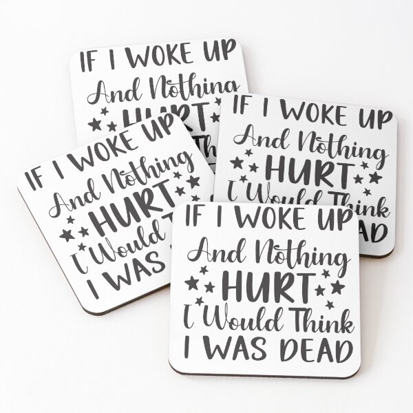 Item preview, If I Woke Up and Nothing Hurt I Would designed and sold by HappyTeesCie Shop.