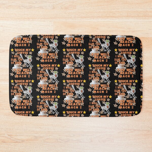 Item preview,   TOUCH MY COFFEE  I WILL SLAP YOU SO HARD designed and sold by starfishstuff.