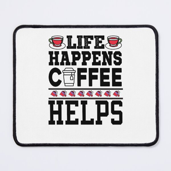 Item preview, Life Happens Coffee Helps designed and sold by HappyTeesCie Shop.