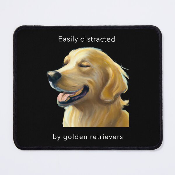 Item preview, Easily Distracted By Golden Retrievers designed and sold by Fentier.