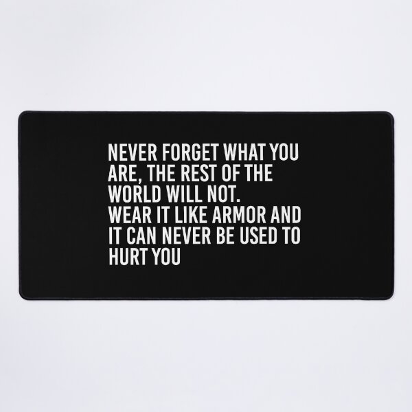 Item preview, Never Forget What You Are, The Rest Of The World Will Not designed and sold by simplife-art.