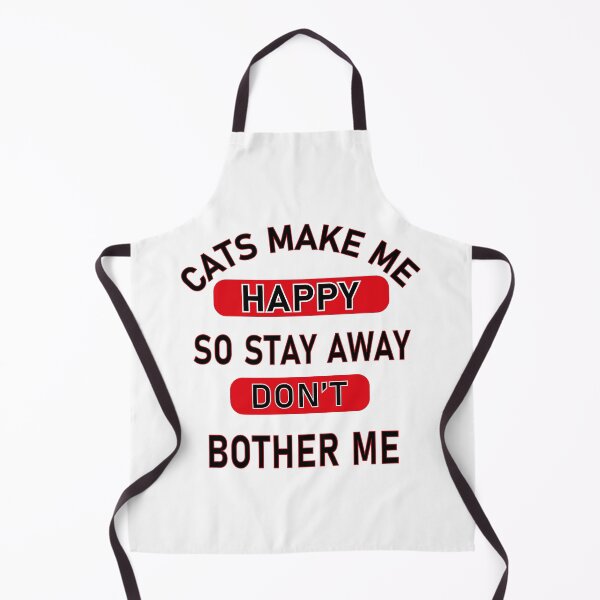 Item preview, CATS MAKE ME HAPPY SO STAY AWAY DONT BOTHER ME|GIFT FOR CAT LOVERS | FUNNY CAT LOVERS designed and sold by al21ex.