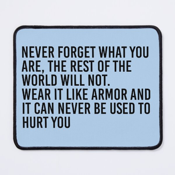Item preview, Never forget what you are, the rest of the world will not designed and sold by simplife-art.