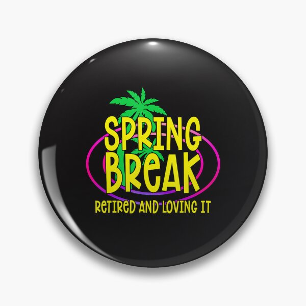 Item preview, Spring break Retired and loving it 2023 Retro Spring Break  designed and sold by BlakeMorrisons.
