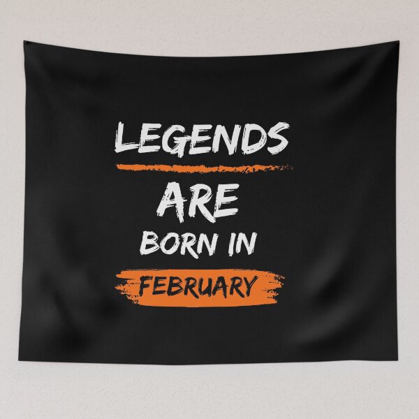 Item preview, Legends Are Born In February designed and sold by Minhal's Artful  Impressions.