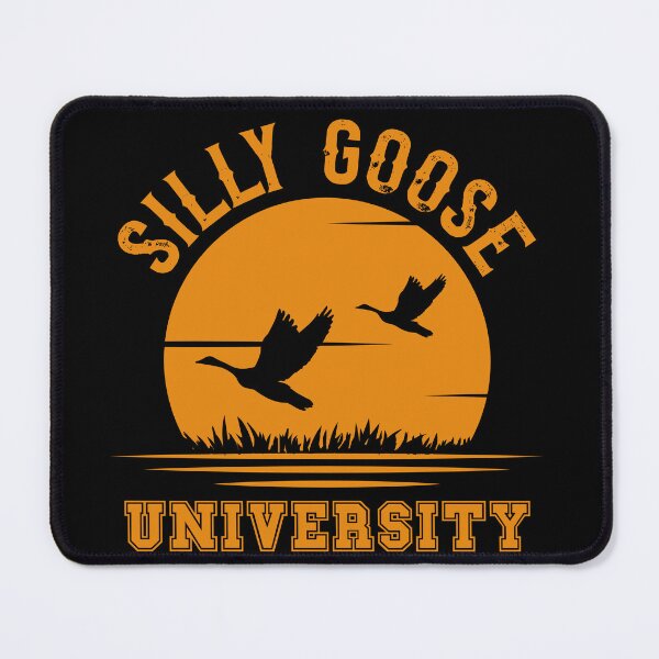 Item preview, SILLY GOOSE UNIVERSITY POPULAR SARCASTIC QUOTE designed and sold by HomeCoquette.