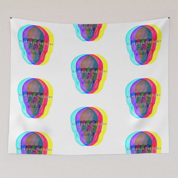 Item preview, We are all the same with neon skull backgrounds  designed and sold by GREENTAGs.
