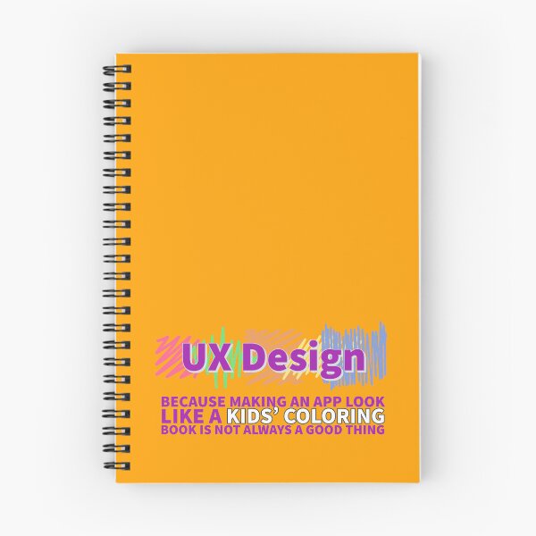 Item preview, UX Design - Because Making an App Look Like a Kids' Coloring Book Is Not Always a Good Thing designed and sold by Christopher McGuire.