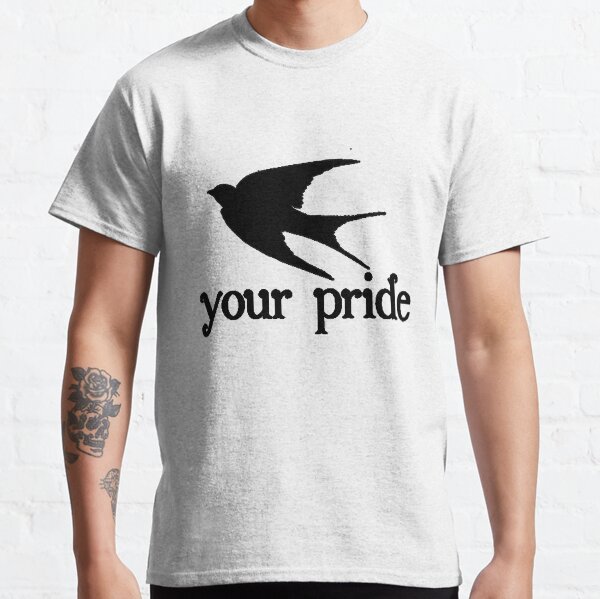 Swallow your pride Classic T-Shirt