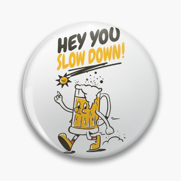 Item preview, Hey You Slow Down Funny Novelty Walking Frosty Beer Mug designed and sold by Fun-T-Shirts.