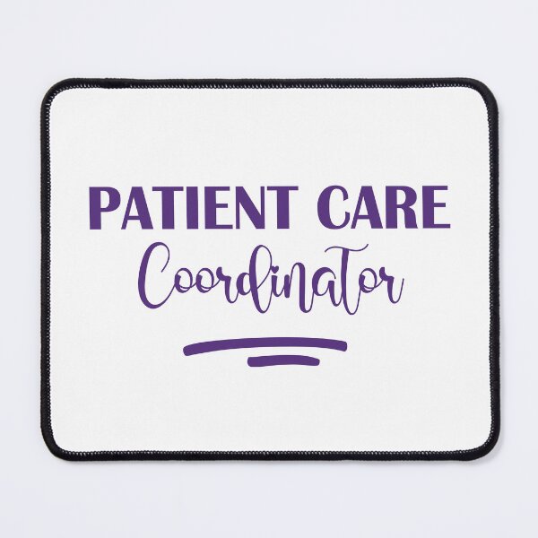 Item preview, Patient Care Coordinator designed and sold by beefrancky.