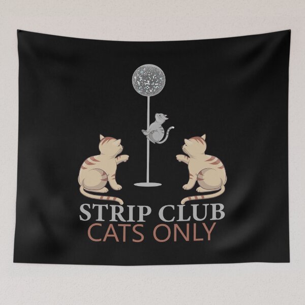 Item preview, STRIP CLUB CATS ONLY|  FUNNY GIFT FOR  CAT LOVERS|CUTE FUNNY STYLISH  CAT LOVERS  designed and sold by al21ex.