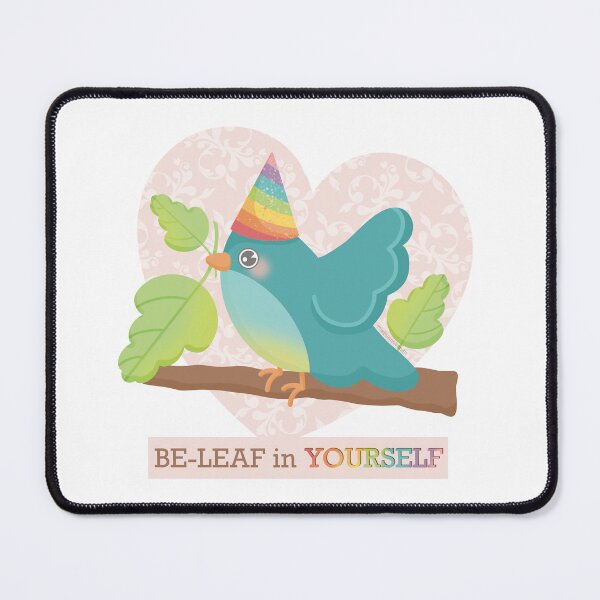 Item preview, BE-LEAF in YOURSELF Self-Love Bird designed and sold by TheBunnoBandit.