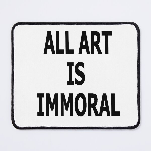 Item preview, All Art is Immoral designed and sold by soia63.