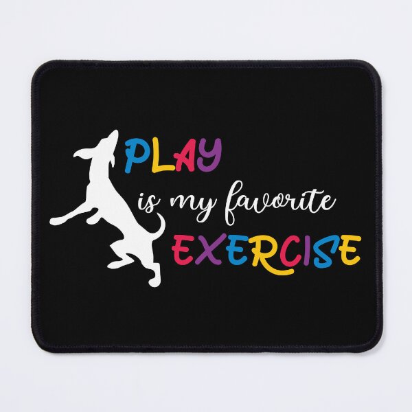 Item preview, Play Is My Favorite Exercise (white) designed and sold by OlivDesignsCo.