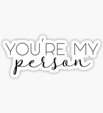 You’re My Person Sticker