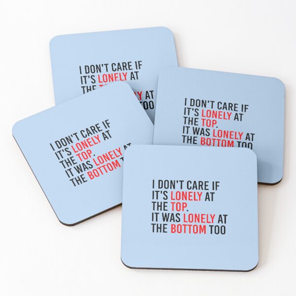 Item preview, I Don't Care If It's Lonely At The Top. It Was Lonely At The Bottom Too designed and sold by simplife-art.