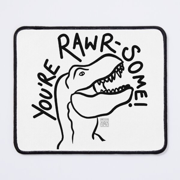 Item preview, You’re Rawr-some! (Black) designed and sold by RockADoodles.