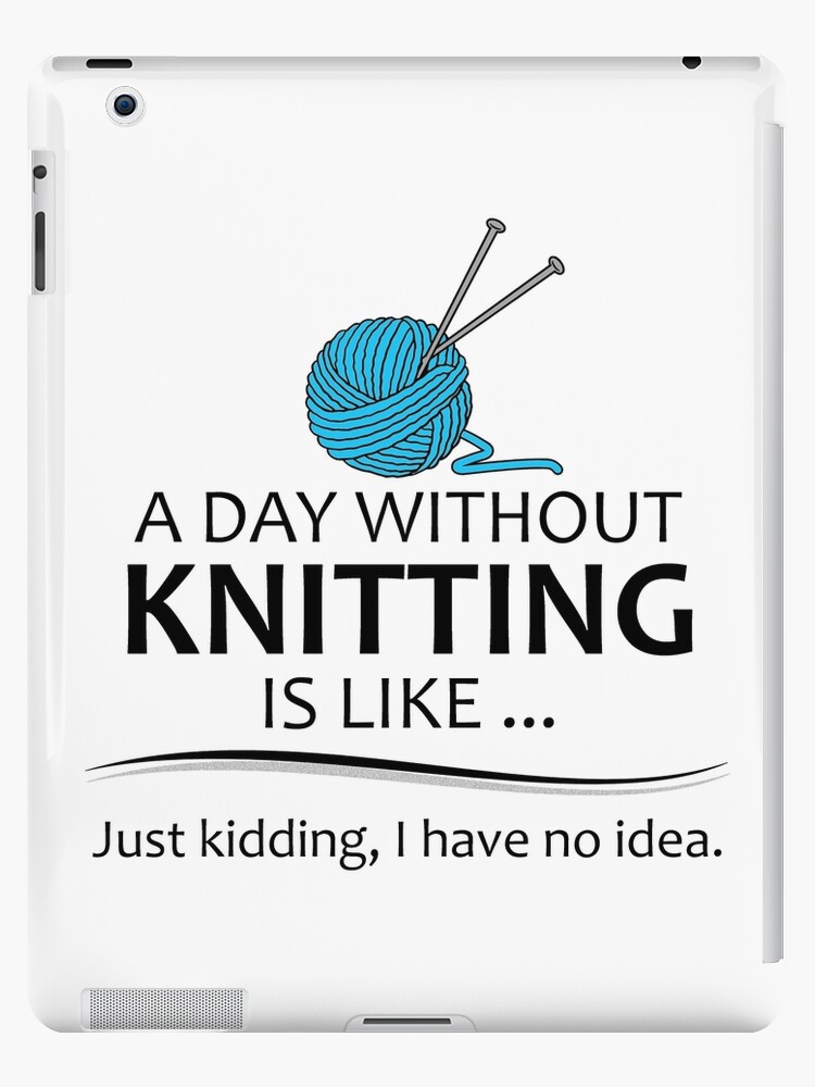 Knitter Gifts Knitting Lovers Gifts Ipad Case Skin By Merkraht