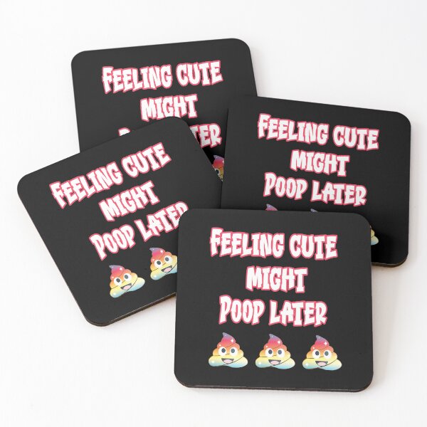 Item preview, feeling cute might poop later designed and sold by BuxomBabe21.