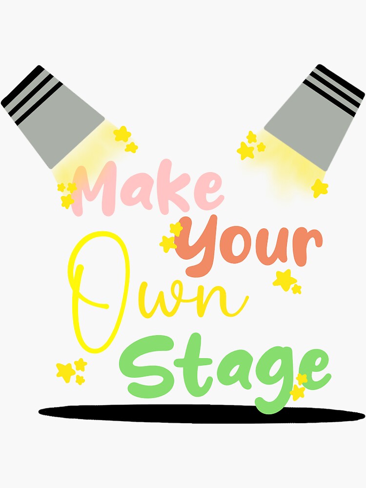 make-your-own-stage-spotlight-sticker-sticker-for-sale-by-good-life