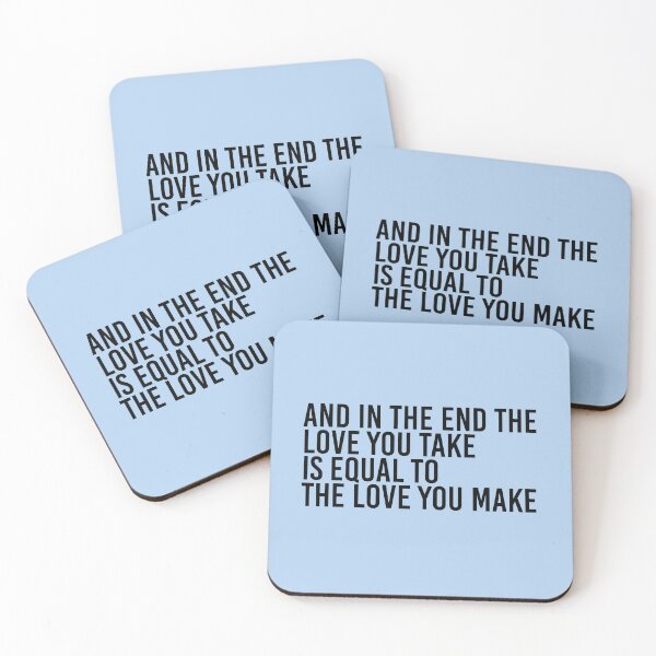 Item preview, And In The End The Love You Take Is Equal To The Love You Make designed and sold by simplife-art.